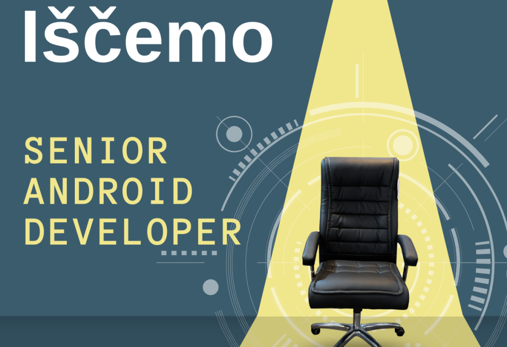 Pridruži se nam kot Senior Android razvijalec!
